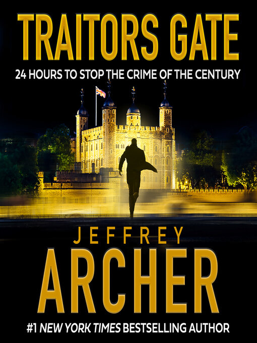 Title details for Traitors Gate by Jeffrey Archer - Available